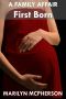 [A Family Affair 02] • First Born